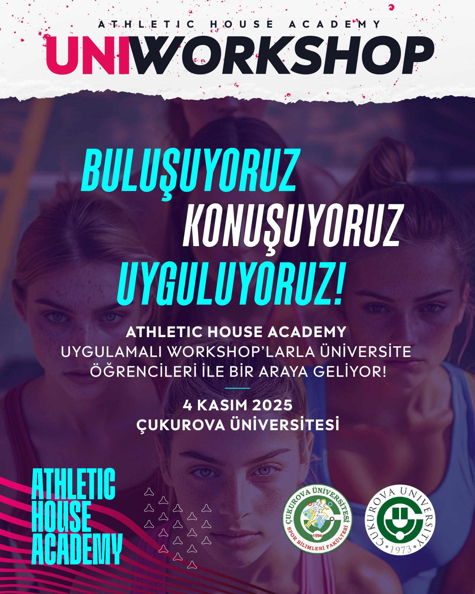 Çukurova Üniversitesi ev sahipliğinde – Athletic House Academy iş birliğiyle